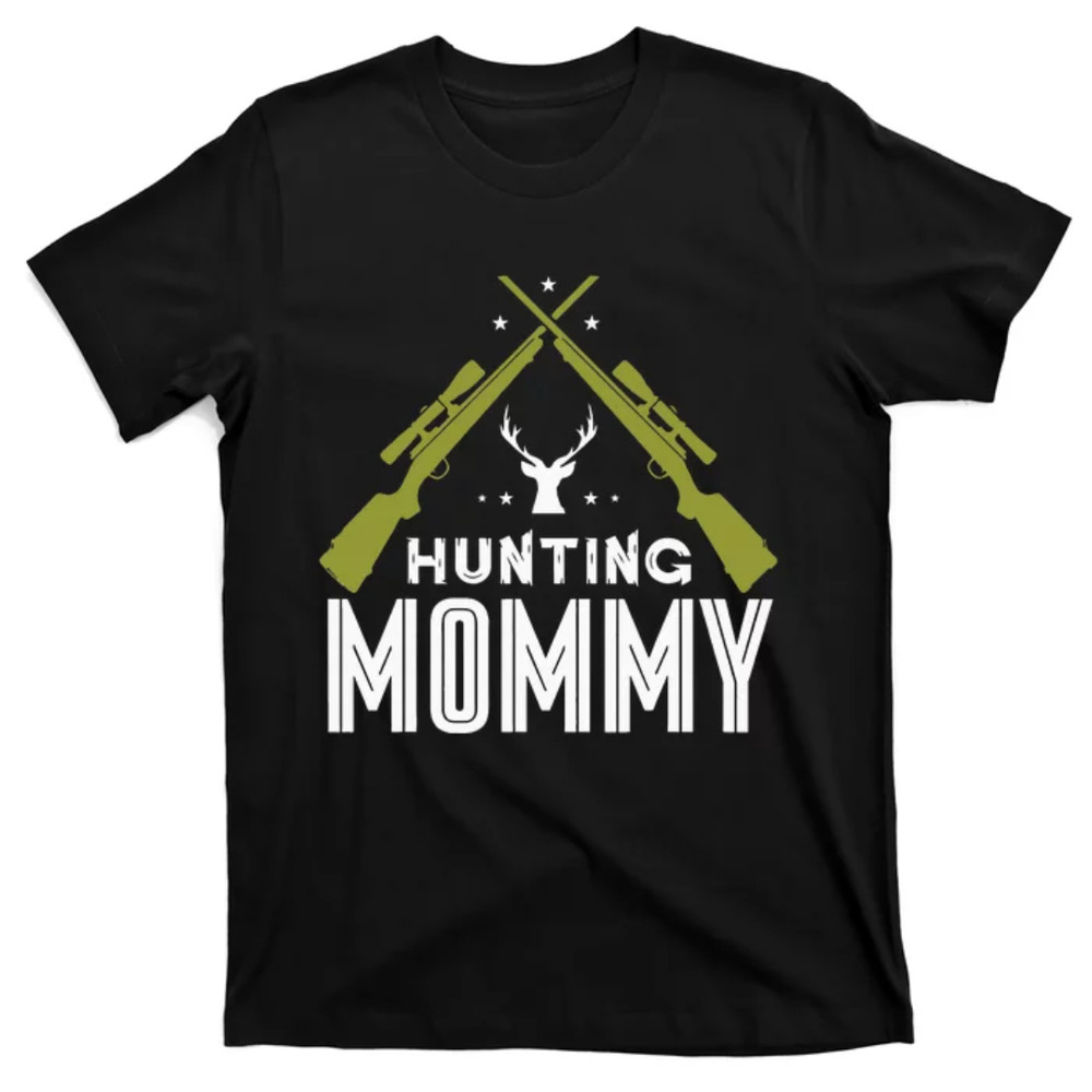 TeeShirtPalace Hunting Mommy Deer Hunter Mom Mother T-Shirt.jpg