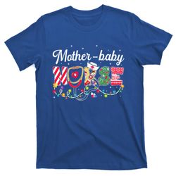 mother nurse xmas nurse appreciation week postpartum gift t-shirt