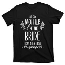 wo mother of the bride i loved her first vneck t-shirt
