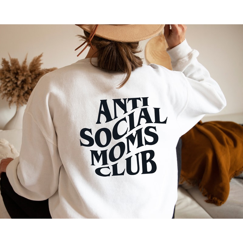 Anti Social Moms Club Sweatshirt and Hoodie Mama Hoodie Mama Crewneck Mama Sweater Mom Life Sweatshirt Mom Sweater Mama Hoodie .jpg