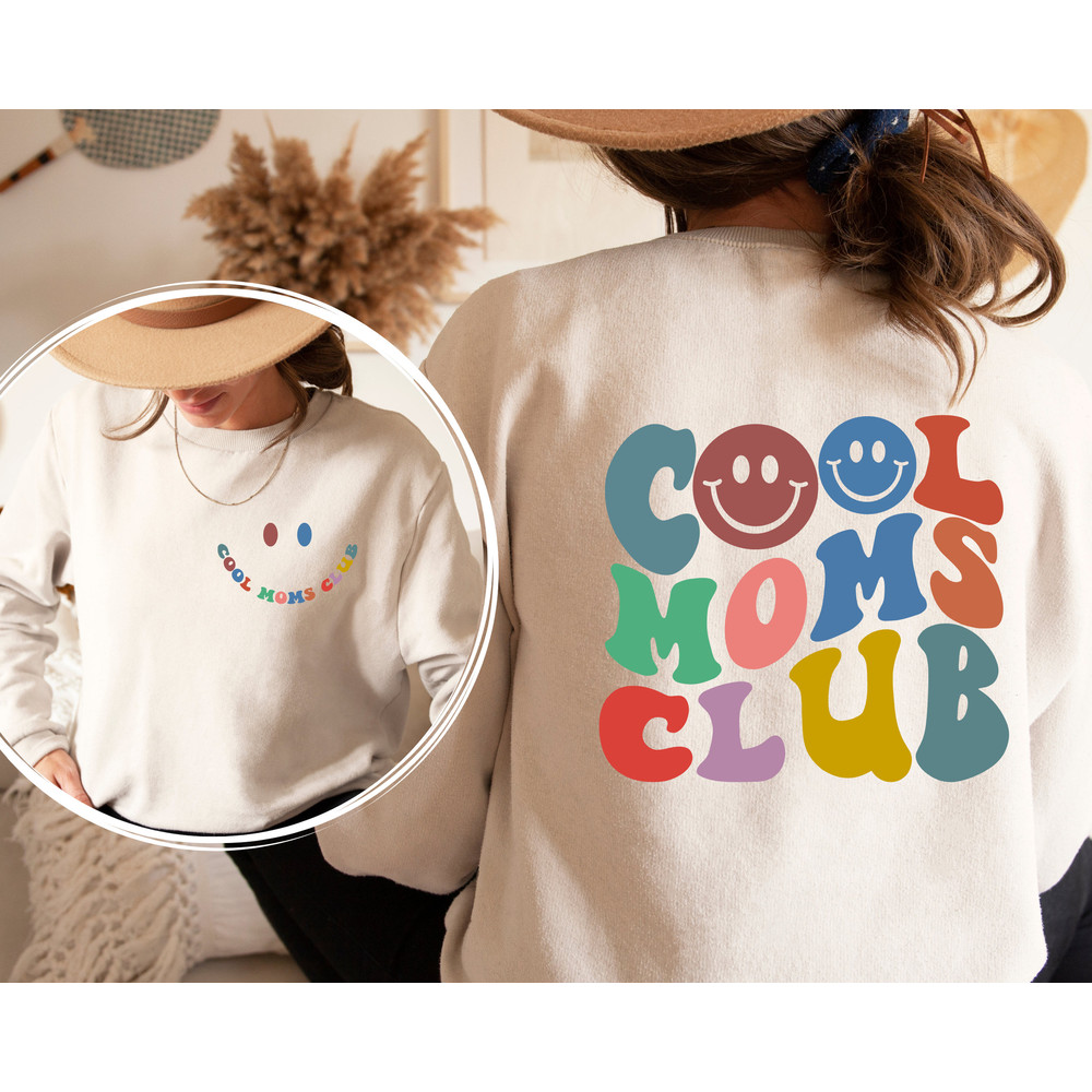 Cool Moms Club Printed Front and Back Sweatshirt and Hoodie, Cool Mom Sweatshirt, Cool Mom Hoodie.jpg
