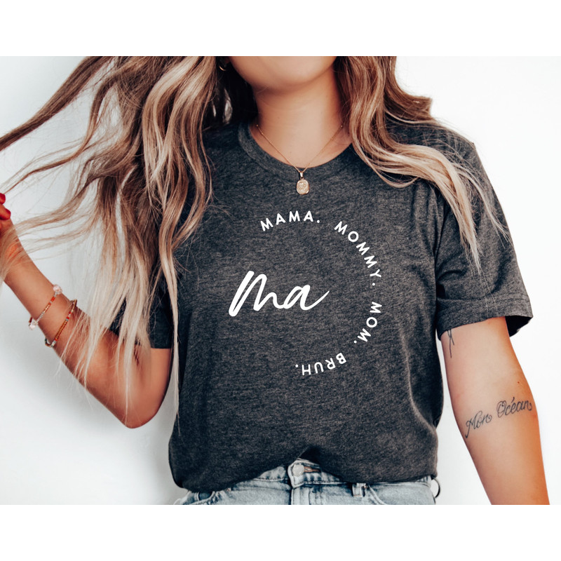 Mama Mommy Mom Bruh Shirt, Mama Shirt, Sarcastic Mom Shirt, Funny Shirt, Funny Sarcasm Mom Gift, Sarcastic Quotes Tee, Mother's Day Tee 1.jpg