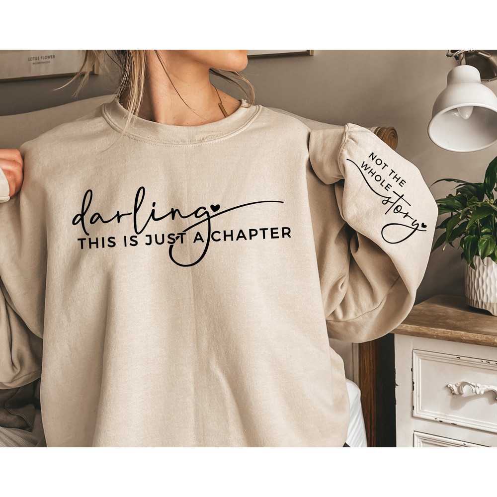 This Is Just A Chapter Not The Whole Story Sweatshirt, gifts for girlfriend, mom gift, Motivational, Inspirational, comfort colors, gifts.jpg