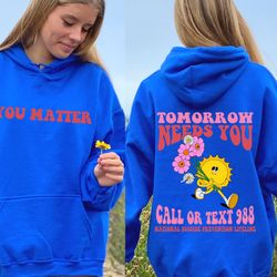 tomorrow needs you crewneck sweatshirt, mental health hoodie, aesthetic hoodiemental health sweatshirt, mental health aw