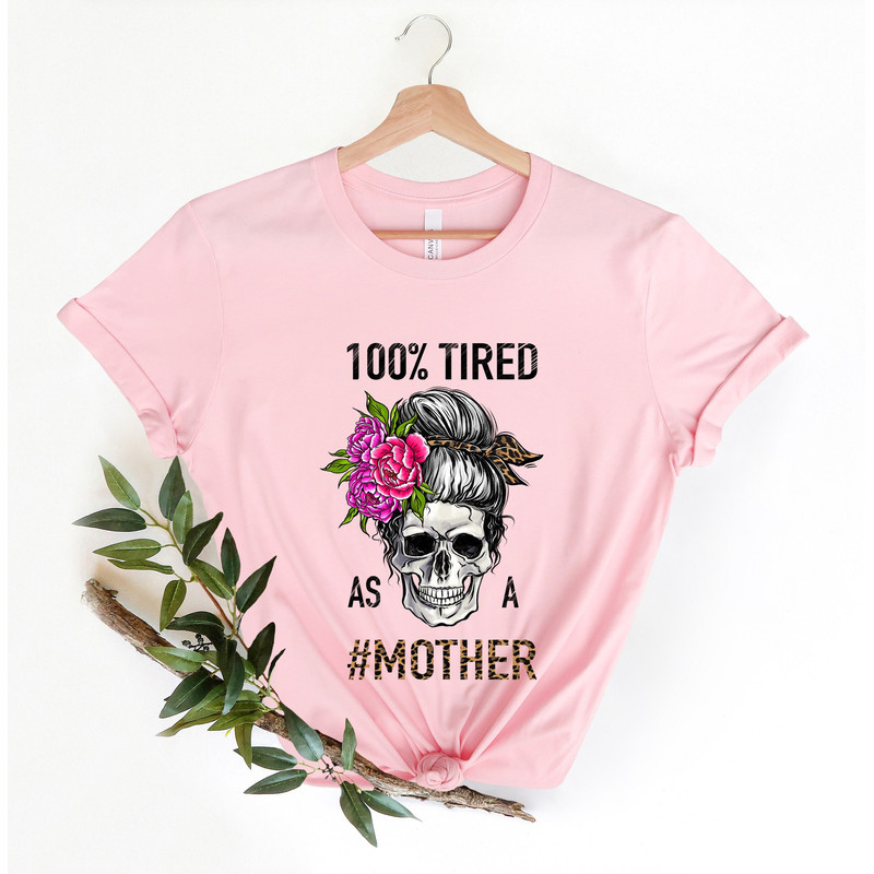 Tired As A Mother, Tired As A Mother Shirt, Tired As A Mother Gift, Funny Mom Shirt, Mom Shirt, Mom Gift, Cute Mom Shirts, Tired Mom Shirt.jpg