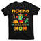 TeeShirtPalace Nacho Average Mom Mexican Mama Cinco de Mayo Mother Fiesta T-Shirt.jpg
