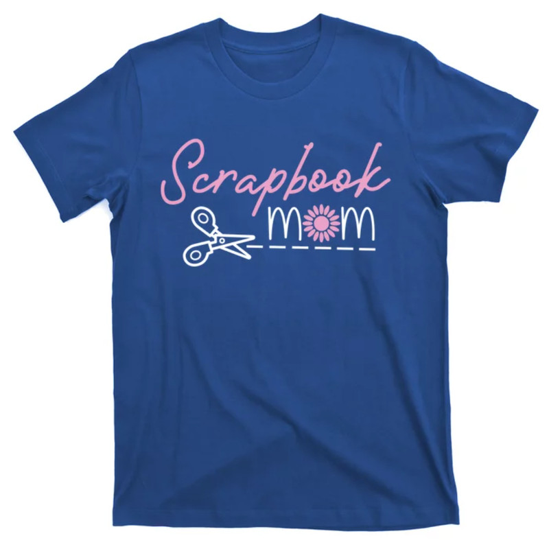 TeeShirtPalace Scrapbooking Mom Mommy Mothers Day Cool Gift T-Shirt.jpg