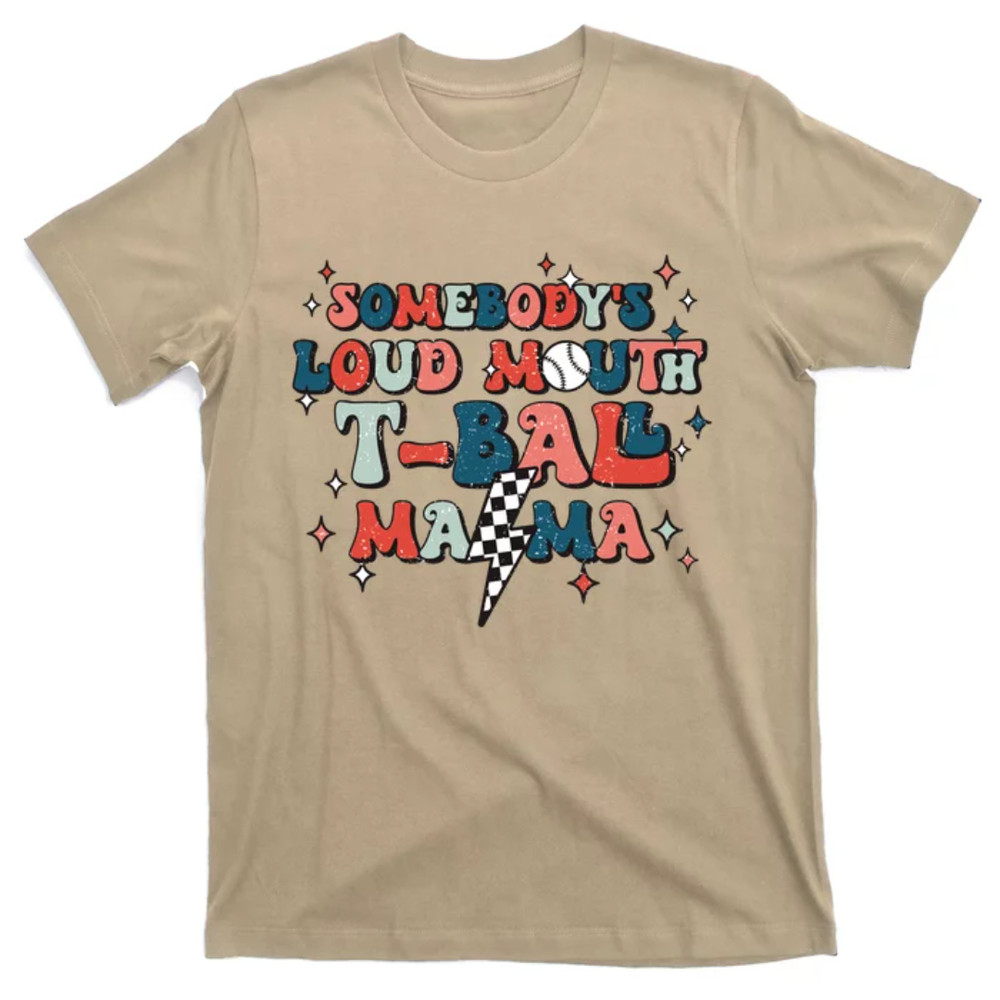 TeeShirtPalace Somebody's Loud Mouth Tball Baseball Mothers Day Groovy T-Shirt.jpg
