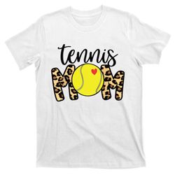tennis mom leopard funny tennis mom mothers day t-shirt