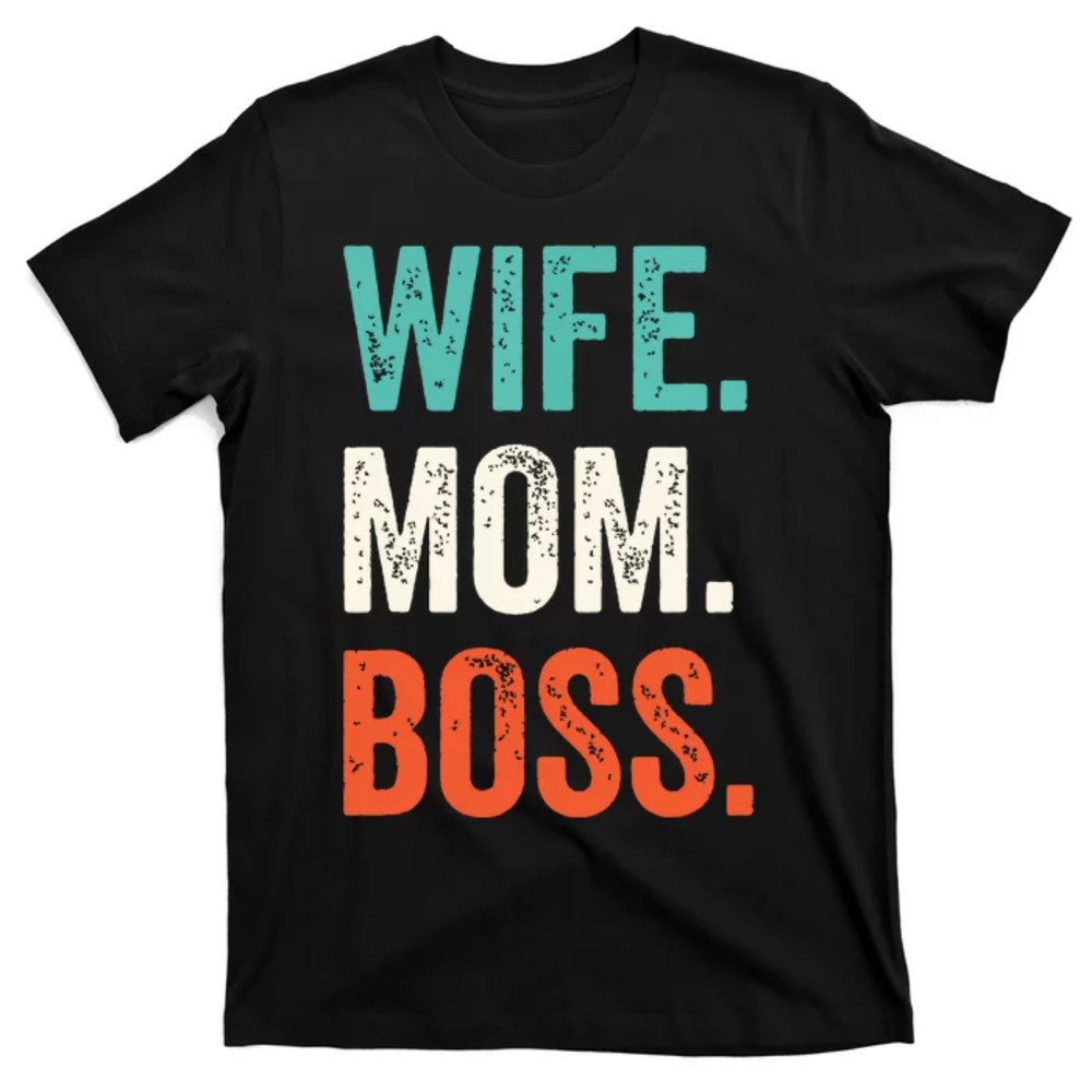 TeeShirtPalace Wife Mom Boss Shirts Mothers Day Boss T-Shirt.jpg