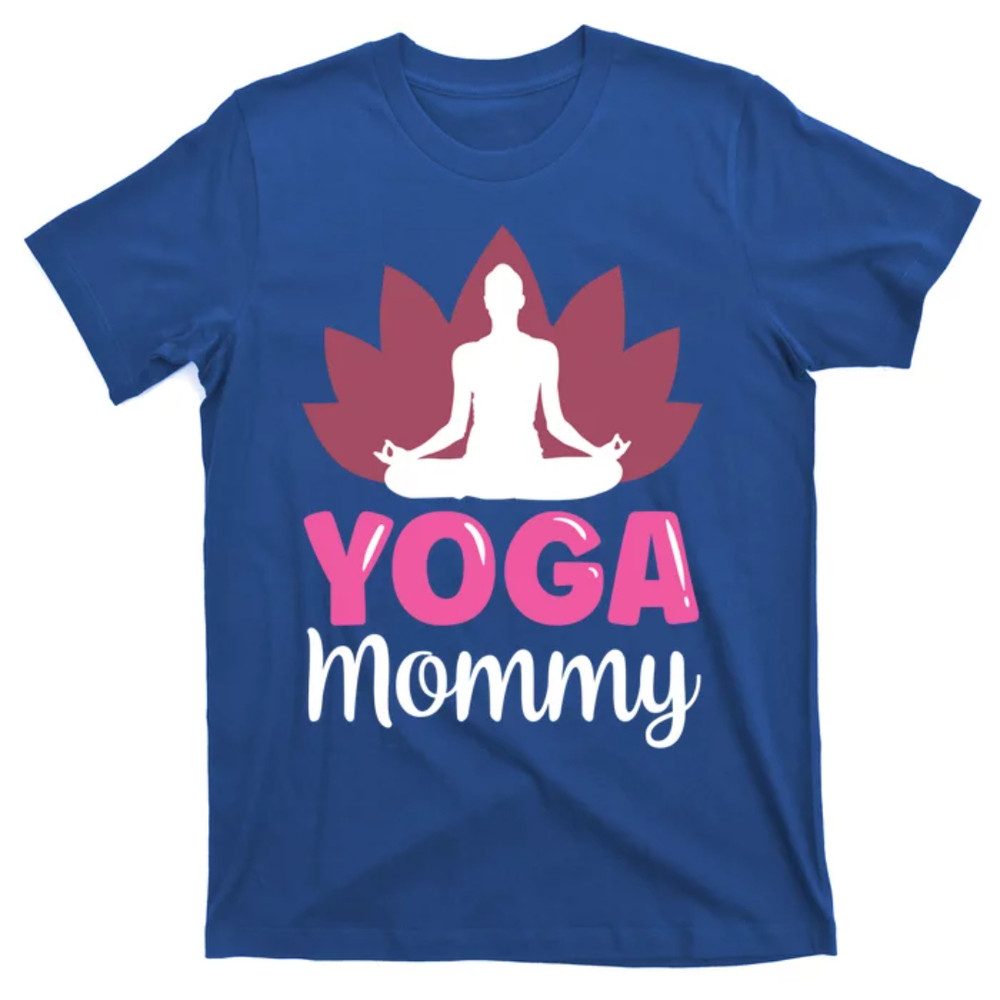 TeeShirtPalace Yoga Mommy Mother Hobby Mom Mama Mothers Day Meaningful Gift T-Shirt.jpg