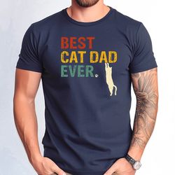 best cat dad ever tshirt, best cat dad tee, cat owner men shirt, cute cat dad tee, fathers day cat dad gift tshirt