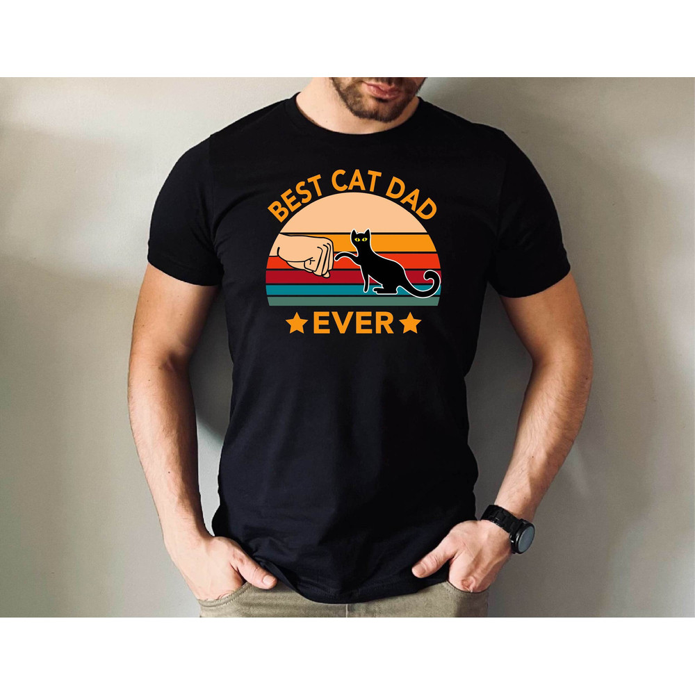 Best Cat Dad Ever Tshit, Best Cat Dad Tee, Cat Owner Men Tee, Cute Cat Dad Tee, Fathers Day Cat Dad Gift Tee.jpg
