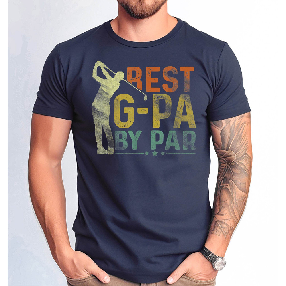 Best G-Pa By Par Tshirt, Funny G-Pa Tshirt, G-Pa Birthday Gift Tee, G-Pa Tshirt.jpg