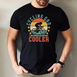 cycling dad fathers day shirt, cycling tee, biking shirt,bicycle clothing, bike lover tshirt