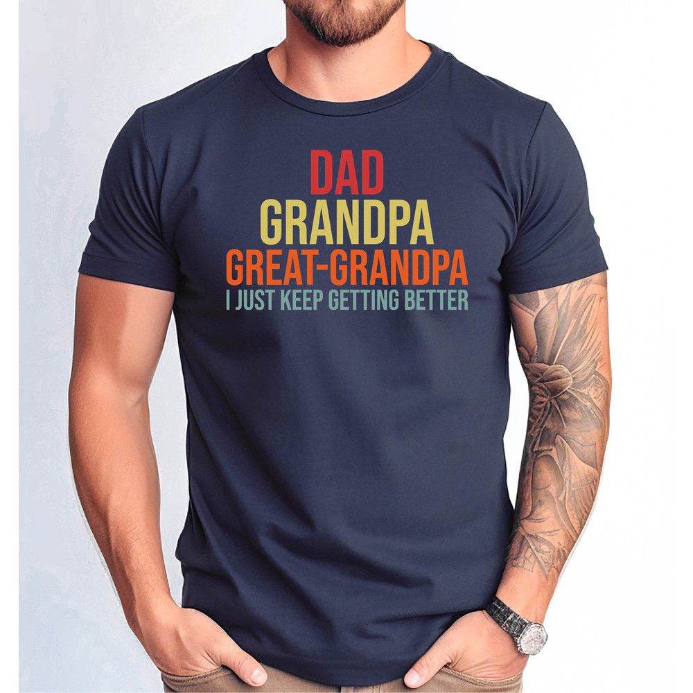 Dad Grandpa and Great Grandpa Shirt, Grandpa Shirt for Fathers Day Gift, Grandpa Tee, Birthday Gift for Grandpa, Grandpa Gift from Grandkids.jpg