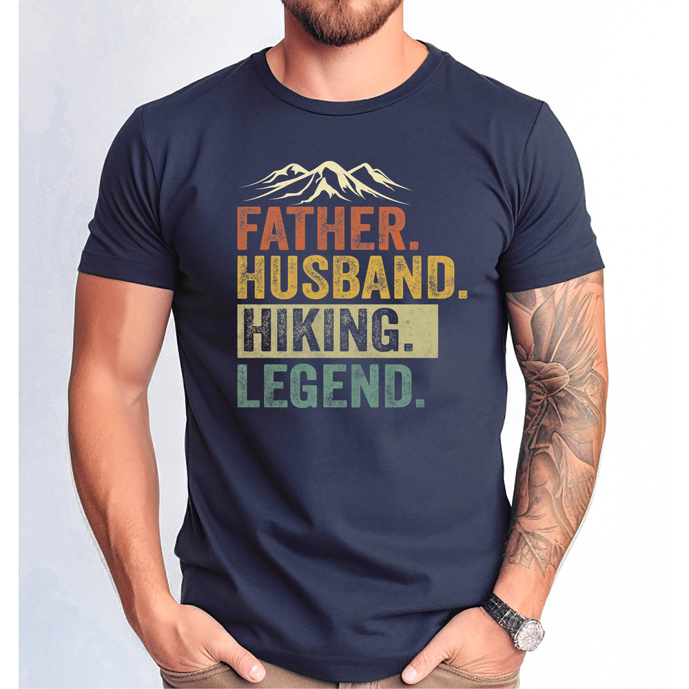 Father Husband Hiking Legend Tshirt, Mountain Hiking Dad Shirt, Hike Lover Shirt, Adventure Shirt, Funny Camping Tee, Nature Lover Shirt.jpg
