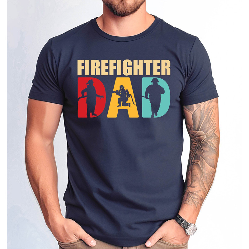 Firefighter Dad Tshirt, Gift for Firefighter Dad Shirt, Father's Day Gift Tee, Firefighter Loving Father Tee.jpg