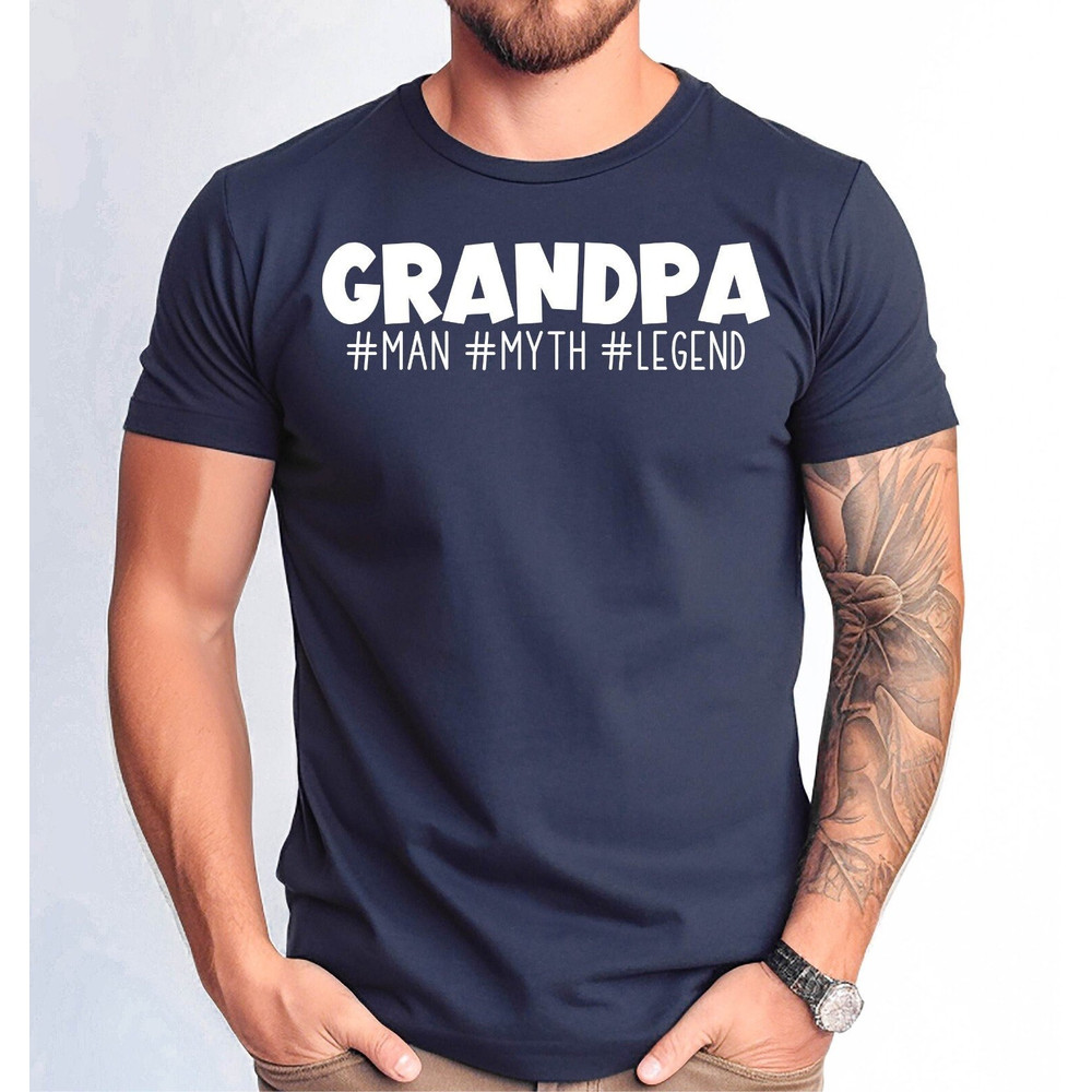 Grandpa the Man the Myth the Legend Tshirt, Father's Day Grandpa Shirt, Grandpa Gift Tshirt, New Grandpa Gift Tee.jpg