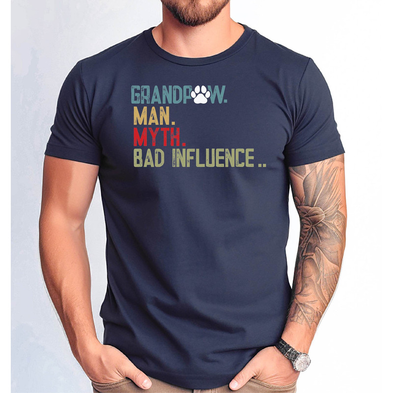 Grandpaw Man Myth Bad Influence Tshirt, Grandpa Man Myth Father's Day Dog's Shirt, Cute Grandpa Gift Lover Dog Shirt.jpg