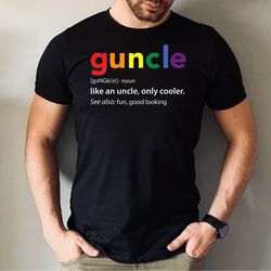 guncle dad tshirt, guncle gun good looking tee, uncle tshirt, funny guncle shirt, fathers day shirt, funny uncle tshirt