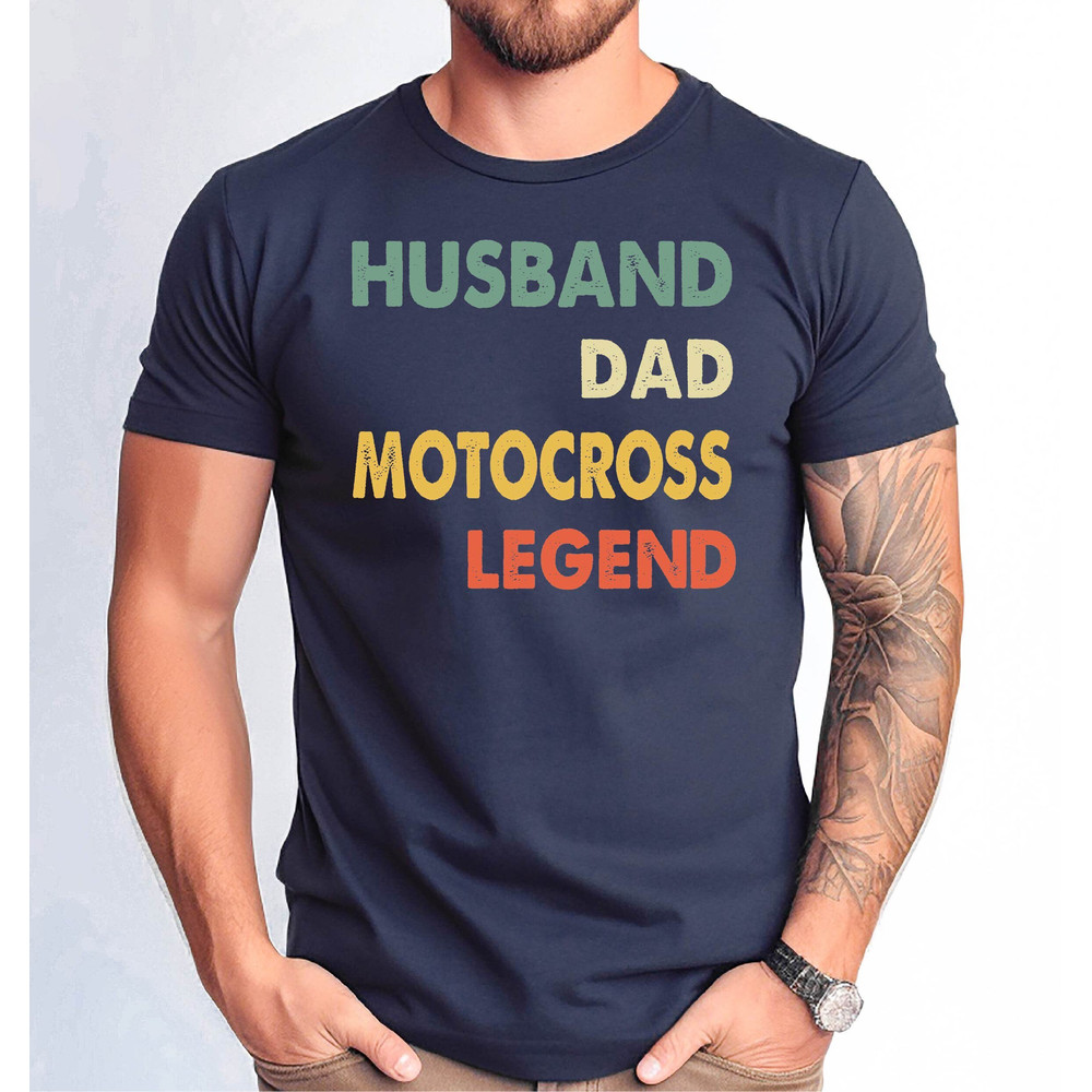 Husband Dad Motocross Legend Tshirt, Motocross Loving Dad Tshirt, Father's Day Gift Tshirt, Legend Dad Shirt.jpg