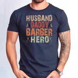 husband daddy barber hero tshirt, cute barber daddy shirt, fathers day husband gift tshirt, barber father tshirt, dad bi