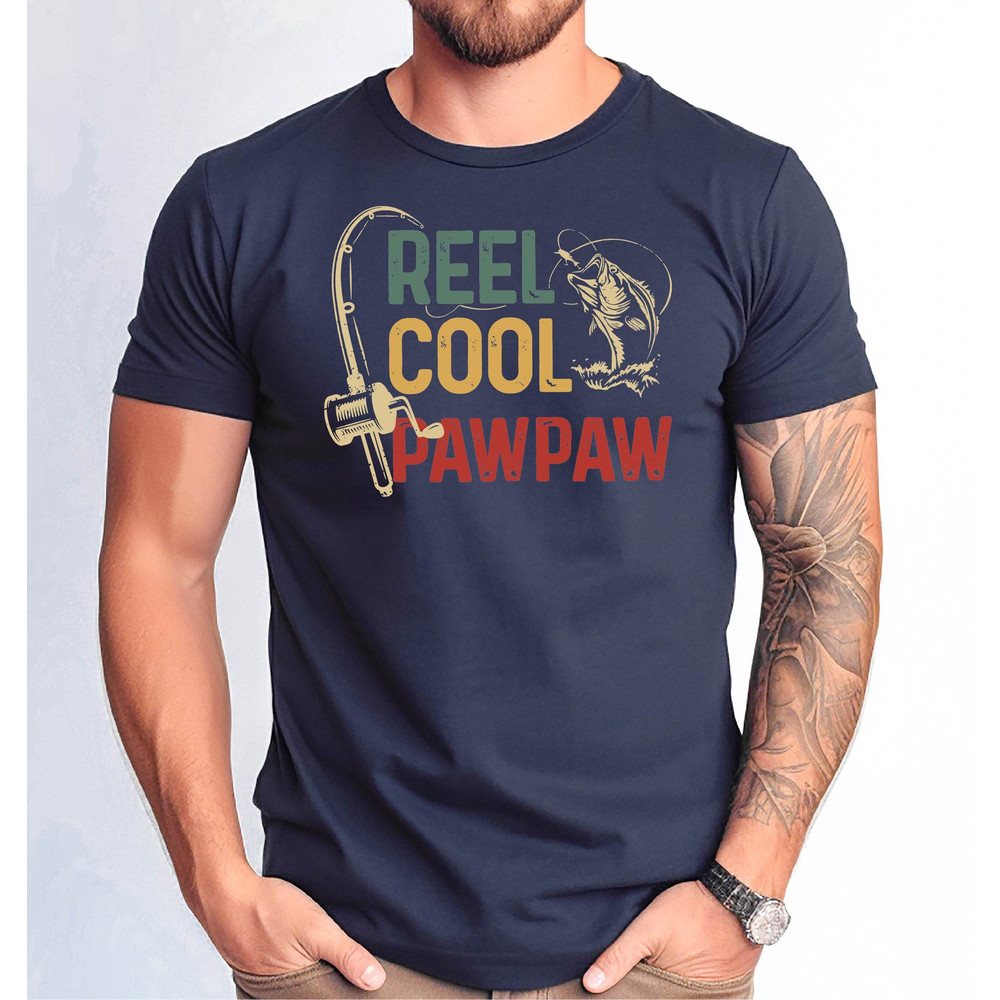 Reel Cool Pawpaw Tshirt, Reel Cool Pawpaw Fishing Father's Day, Dad and Pawpaw FishingTshirt, Father's Day Pawpaw Fishing Gift Tshirt.jpg