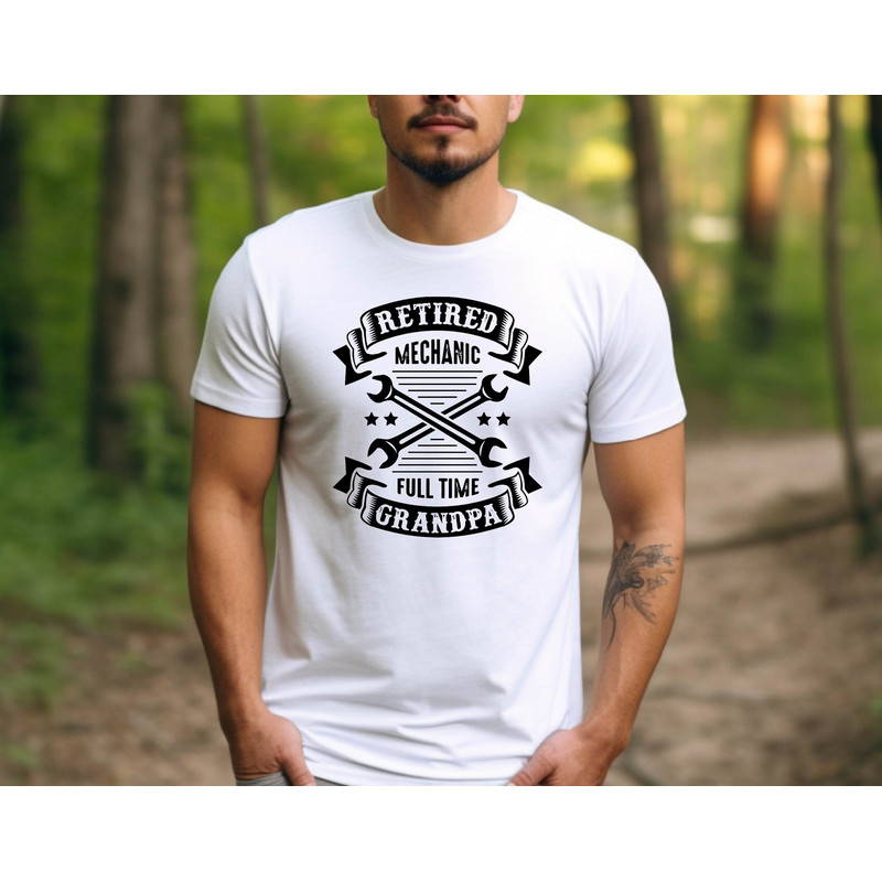 Retired Mechanic Full Time Grandpa Tshirt, Retired Mechanic Grandpa Tee, Gift Retired Mechanic Grandpa Tee, Grand Dad Retired T-shirt.jpg