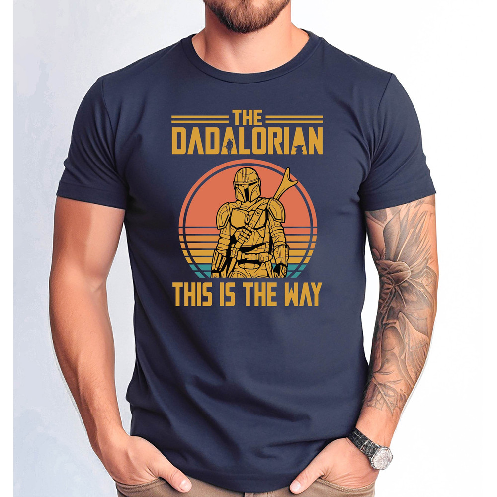 The Dadalorian This is The Way Tshirt, Dadalorian Dad Tshirt, Father's Day Funny Shirt,Father Gift Tee.jpg