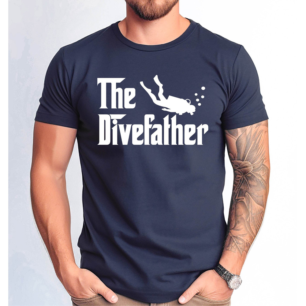 The Divefather Tshirt, The Father Parody Funny Diver Shirt, Father Scuba Diver Tee, Diver Dad Gift, Tshirt, Funny Dad Scuba Diver Shirt.jpg