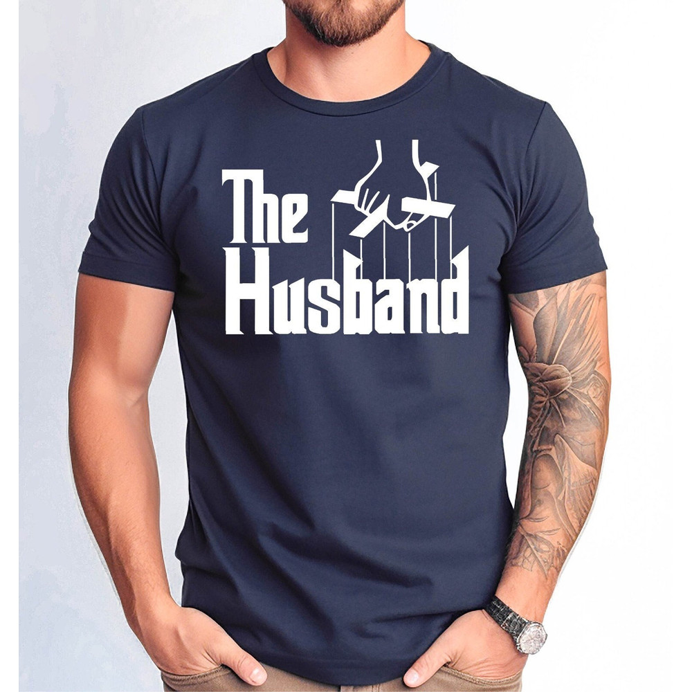 The Husband Shirt, Funny Husband Tshirt, Husband Gift Tshirt, Christmas Husband Gift Tee, New Husband Gift Tee, Father's Day Husband Tshirt.jpg