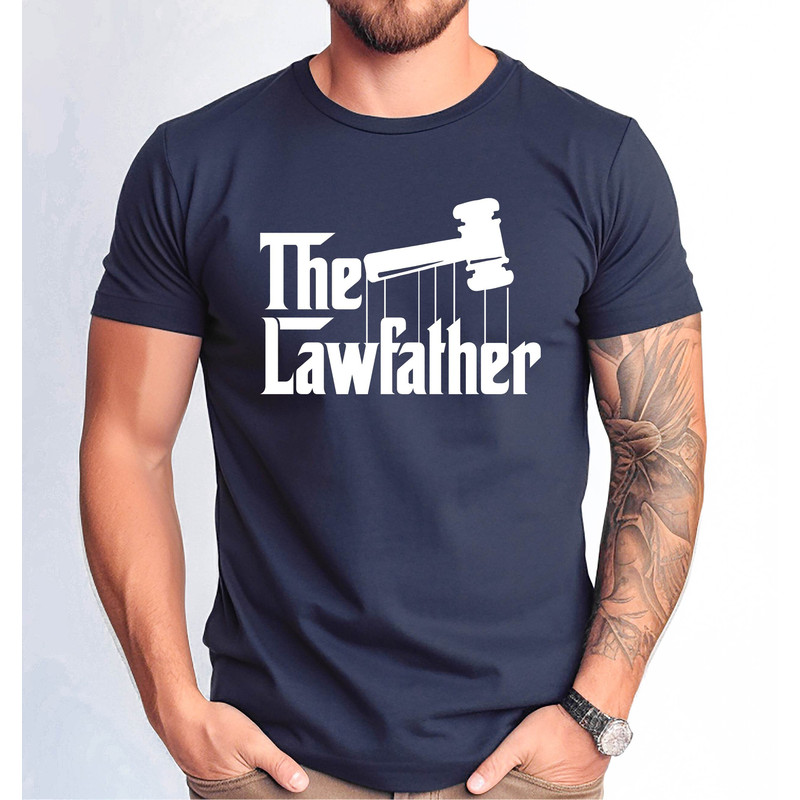 The Lawfather Tshirt, Daddy of a Lawyer Shirt, Gift for Dad of Lawyer Tshirt, Attorney Dad Tshirt, Lawyer Gavel Tshirt.jpg