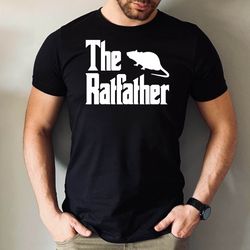 the ratfather tshirt, rat lover gift tee, rat owner men shirt, fathers day rat dad tshirt