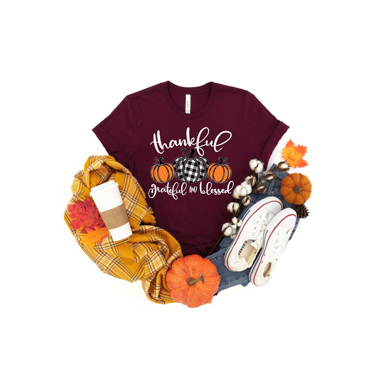 Grateful Thankful Blessed Shirt, Grateful Thankful Blessed, Happy Thanksgiving Shirt, Thanksgiving Shirt, Fall Shirt, Thanksgiving Gift.jpg