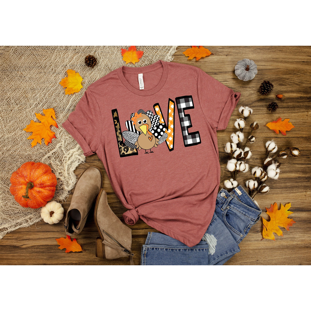 Thanksgiving Love Shirt, Love Thanksgiving, Cute Turkey Shirt, Happy Thanksgiving Shirt, Thanksgiving Shirt, Fall Shirt, Thanksgiving Gift.jpg