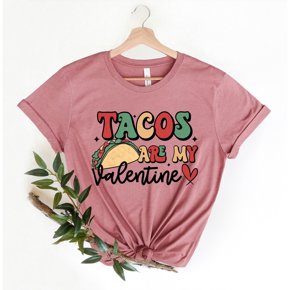 Happy Valentines Day Shirt,Tacos Valentine shirt, Cute Valentines Day Shirts,Heart Shirt,Funny Tacos Shirt,Valentines Day Gift,Couple Shirt.jpg