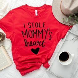 i stole mommys heart shirt, valentines day shirts for woman, heart shirt, cute valentine, valentines day gift, mom valen