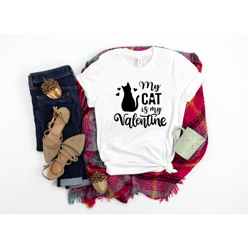 My Cat Is My Valentine Shirt, Cat Lover Shirt, Funny Valentine's Shirt, Valentine's Day Shirt, Cat Mom, Fur Mama For Life, Cat Valentine.jpg
