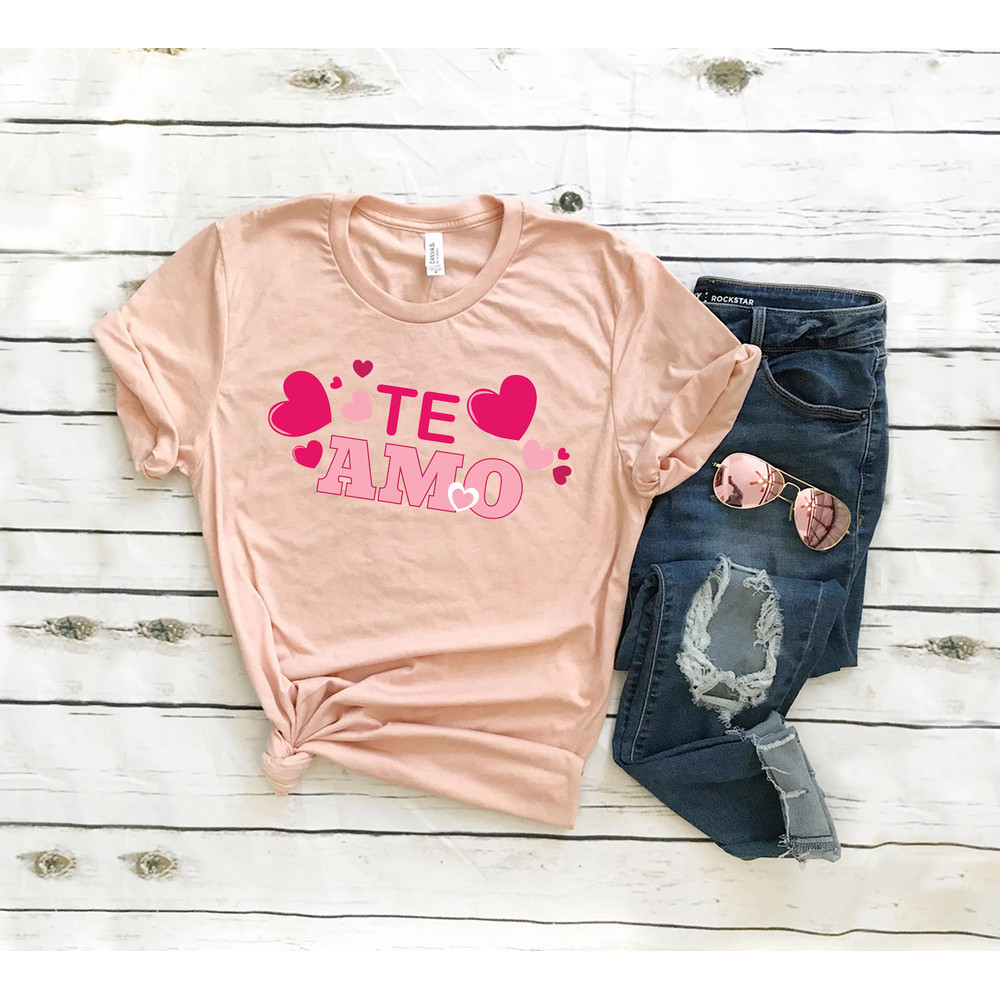 Spanish I Love You Te Amo Shirt, Party Shirt,Funny Valentines Day Shirt, Mexican Shirt, Boyfriend Girlfriend Shirts,Valentines Day Gif.jpg