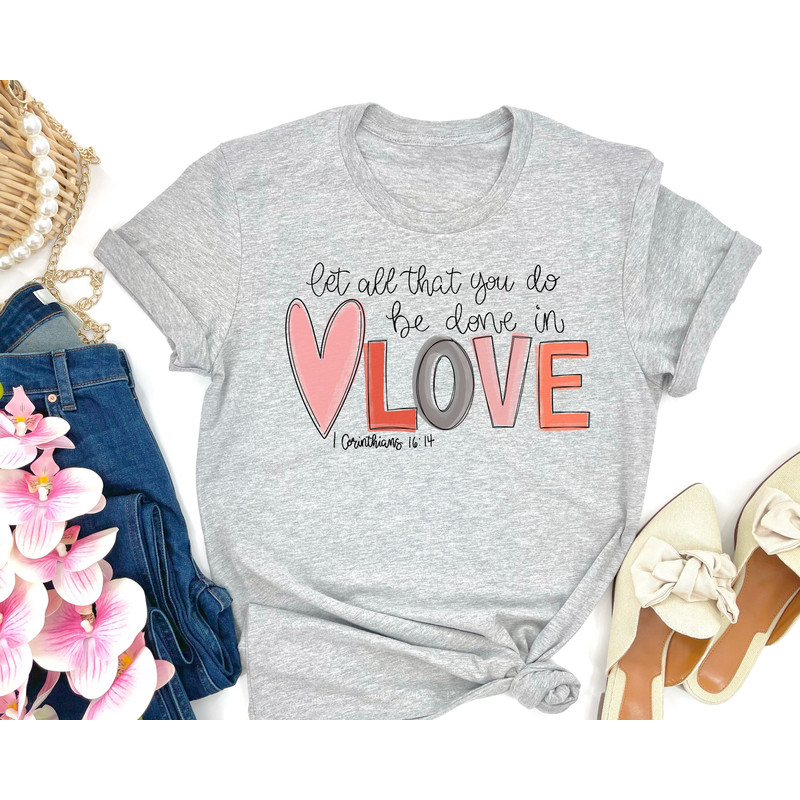 Done In Love Shirt, Valentine's Day Shirt for Women, Christian Shirt, Sweatshirts For Women , Valentines Day Gifts For Woman, Teacher Shirts.jpg