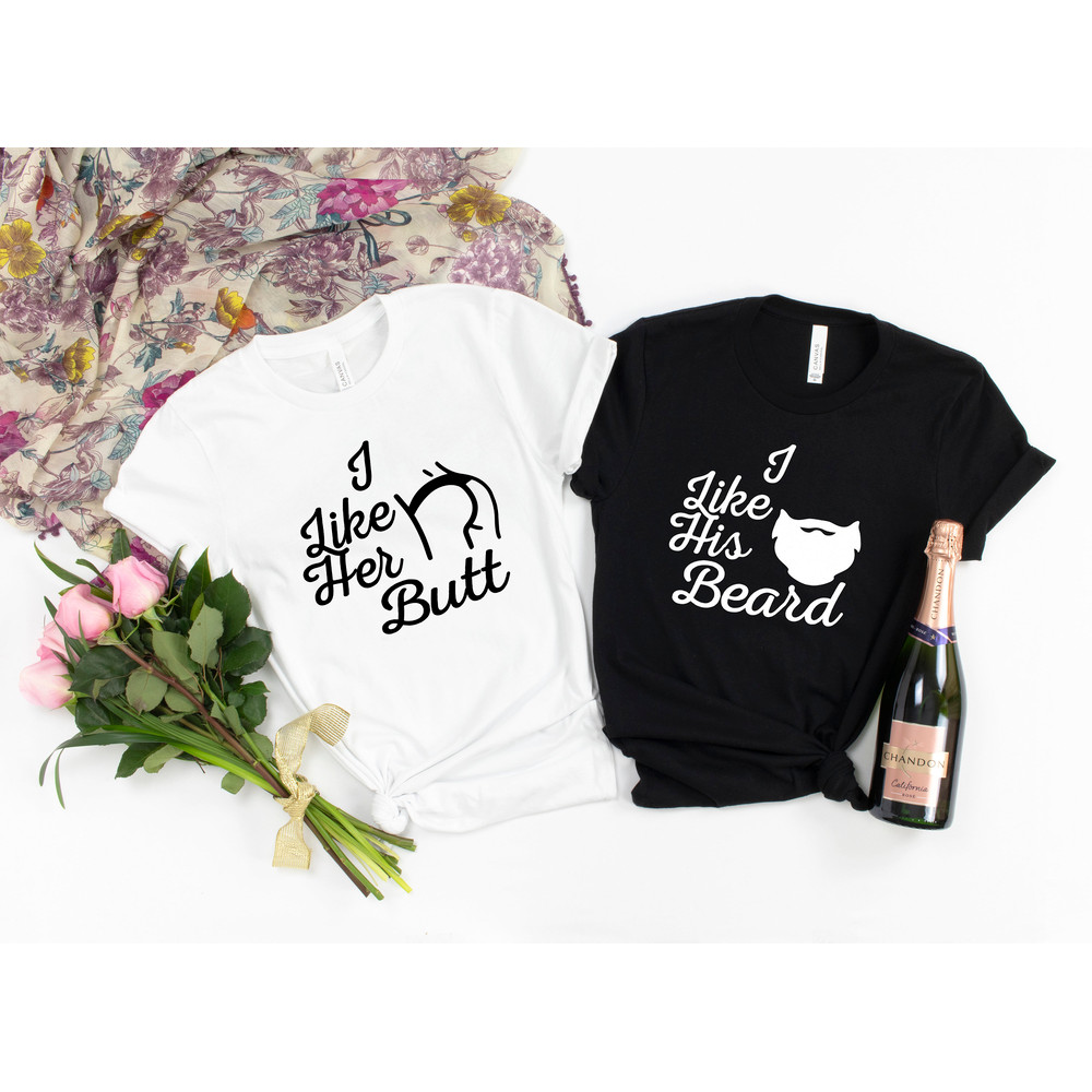 Couples Shirts T-Shirt Script, I Like His Beard Shirt, I Like Her Butt Shirt Script, His & Hers, Matching Shirts, Wedding Gift,.jpg