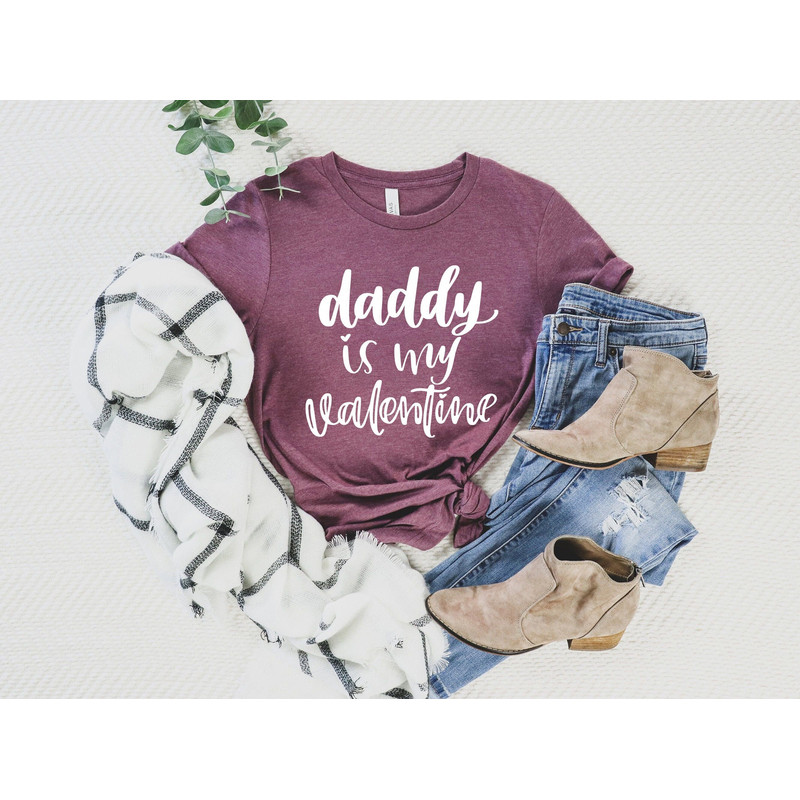 Daddy Is My Valentine Shirt - Valentine's Shirt - Valentine's Day Shirt - Valentine's Day Gift - Love Shirt-Daddy Gift Shirt 1.jpg
