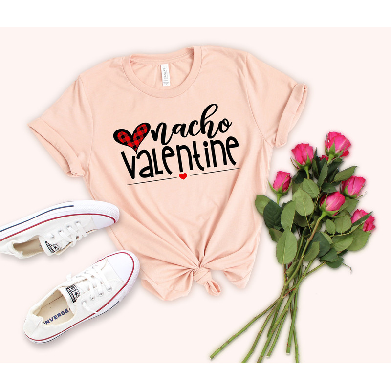 Nacho Valentine Shirts, Valentine's Shirt, Lovers Shirt, Valentine's Day Shirt, Funny Valentines Shirt, Gift for Valentines, Couple Shirts 1.jpg