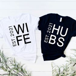 hubby wifey, hubs wife est 2021, couple shirts, matching t-shirts, wife and husband shirts, honeymoon matching shirts