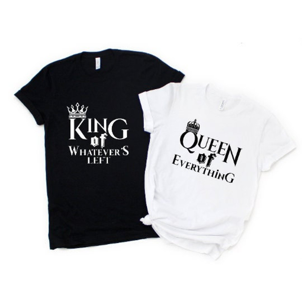 King of Whatever's Left, Queen of Everything 2023, Couple Shirts, Matching T-shirts, Wife and Husband Shirts, Honeymoon Matching Shirts.jpg