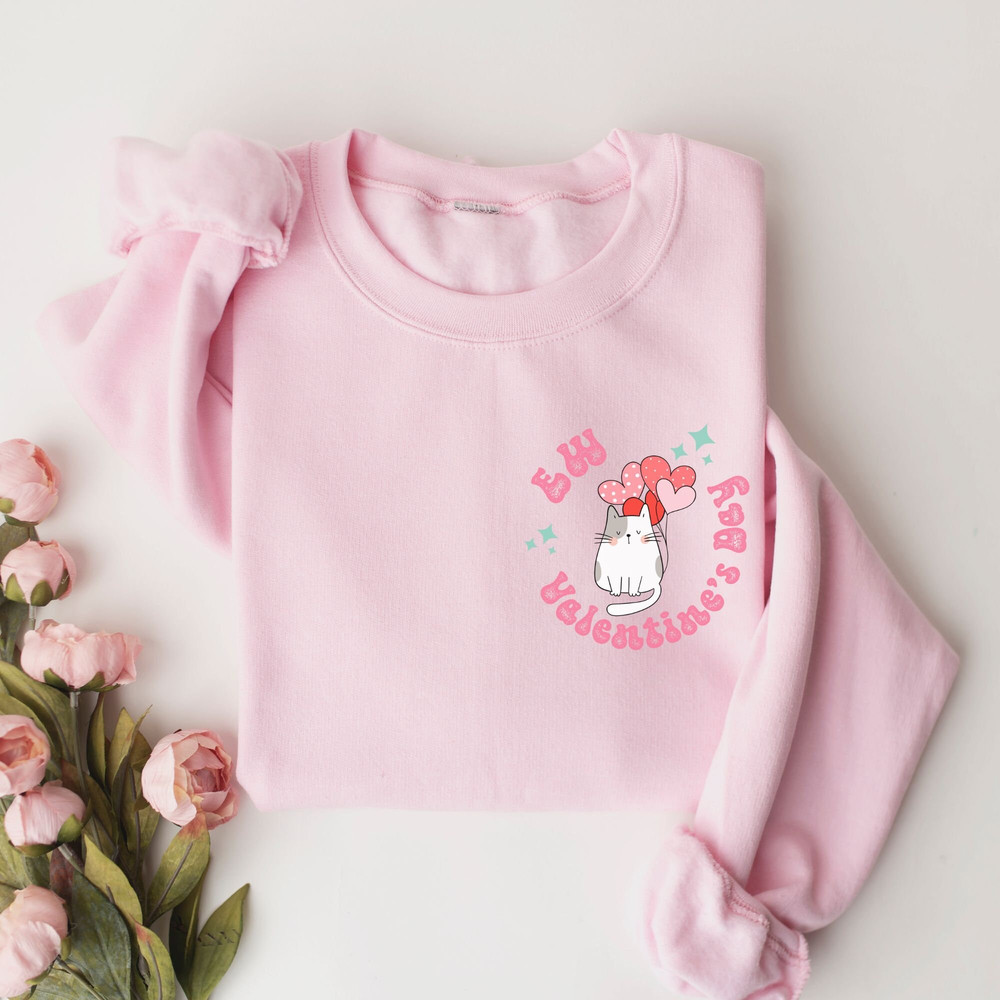 EW Valentine sweatshirt, funny Cat Valentine's day sweatshirt, EW cat Valentine's day top, Teen anti-Valentine's day top, Singles Valentines 1.jpg
