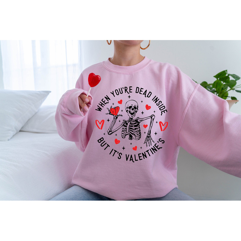 When You're Dead Inside, Valentines Day, Valentines Day Shirt, Valentines Day Gift, Cute Valentine Shirts, Gift For Her Valentines Day.jpg