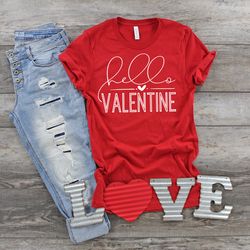 hello valentine shirt, valentine shirt, cute valentine day, valentines day, be mine, gift for her, valentine gift, valen