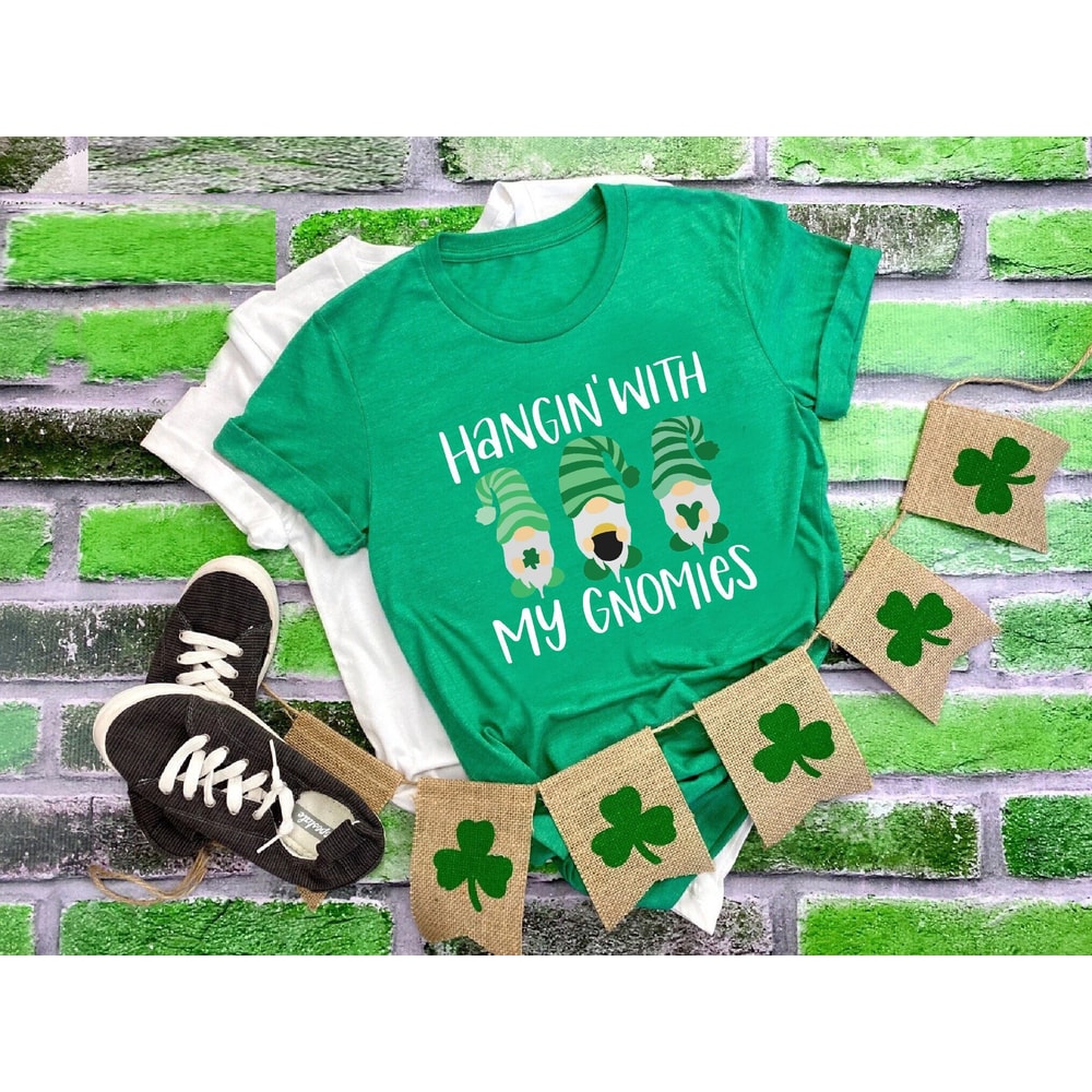 Hangin' With My Gnomies Shirt, Gnomes T-shirt, Irish Women Gift, St. Patrick's Day Gift,Lucky Shamrock Gnomies Shirt,Happy St Patrick's Day.jpg